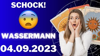 WASSERMANN ♈️😱SCHOCKIEREND WICHTIGE WENDUNG 😳Horoskop  04September 2023 wassermann tarot [upl. by Daveda124]