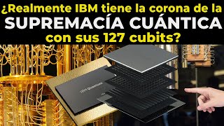 IBM alcanza la supremacía cuántica con su nuevo procesador Eagle [upl. by Campman]