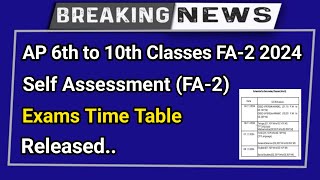 Ap 6th to 10th Classes FA2 Exams 2024 Time Table Released  ap self assessment 2 exam dates 2024 [upl. by Kassey381]