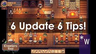 Travellers Rest 6 Tips for Update 6 [upl. by Aitas814]