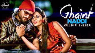 Ghaint Naddi  Audio Song   Kulbir Jhinjer  Latest Punjabi Songs 2013  Speed Records [upl. by Sathrum920]