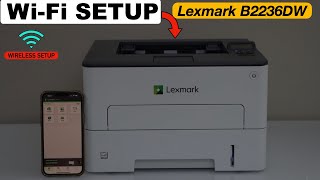 Lexmark B2236DW WiFi Setup Connect To Router Using Display Panel Add in iPhone [upl. by Ehlke]