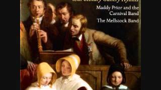 Maddy Prior and the Carnival Band  O for a Thousand Tongues to Sing [upl. by Hortense107]