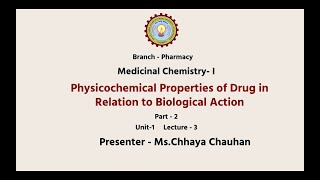 Medicinal Chemistry I  Physicochemical Properties of Drug In Relation to Biological Action Part2 [upl. by Netnert951]