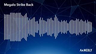 quotElectro Strike Backquot Megalo Strike Back Electronic Remix [upl. by Agna]