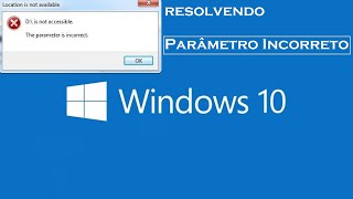 Como Resolver Parâmetro Incorreto do Windows 10 2021 [upl. by Jary]