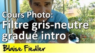 Cours Photo Gratuit le filtre gris neutre gradué  dégradé [upl. by Zwiebel553]