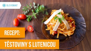 Recept Rychlé těstoviny s lutenicou od Mama´s 🍅 [upl. by Asilam]