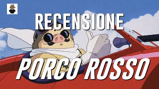 Hayao Miyazaki  Porco Rosso RECENSIONE [upl. by Taima843]