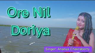 Ore nil doriya  ananya chakraborty [upl. by Randi]