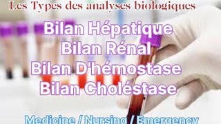 Les Types des Bilans biologiques  Bilan Hépatique Bilan RenalBilan Dhémostase Bilan Choléstase [upl. by Eilema492]