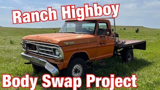 Real World Highboy Body Swap Ranch Truck Build [upl. by Bradney]