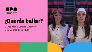 ¿QUERÉS BAILAR  Programa 10  Danza árabe Brenda Wohlvend Díaz vs Milena Bocquet [upl. by Notlef]