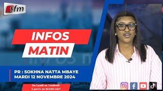 🚨 🚨 TFM LIVE  Infos matin  Pr  Sokhna Natta MBAYE  12 Nobembre 2024 [upl. by Butterworth]