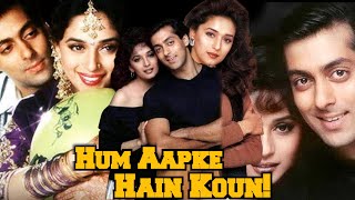 1994 Hum Aapke Hain Koun Full Movie Facts  Salman Khan  Madhuri Dixit  Mohnish Bahl [upl. by Gimble]