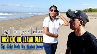 Anzlech Berech Lagu Timor Leste HUSIK O HO LARAN DIAK Cipt Aadyt Borda [upl. by Peddada]