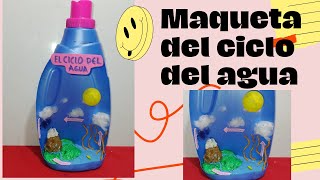 COMO HACER UNA MAQUETA DEL CICLO DEL AGUA CON UNA BOTELLA PLASTICA paso a paso [upl. by Frodine]