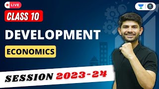 Development Economics  Important Questions and Topics  CLASS 10  Digraj Singh Rajput [upl. by Estis]