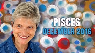 PISCES DECEMBER 2016 Astrology  Barbara Goldsmith [upl. by Brunhilda]