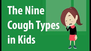 9 Different Cough Types in Kids [upl. by Essex624]