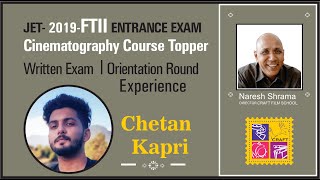 FTII 2019 Cinematography course Topper quotChetan Kapriquot  How he cracked FTII Entrance Exam [upl. by Eward]