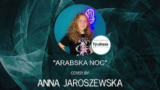 Arabska noc  Anna Jaroszewska cover [upl. by Aretse246]