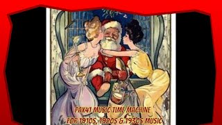 Vintage Christmas Holiday Music Of The1920s amp 1930s Pax41 [upl. by Noleta]