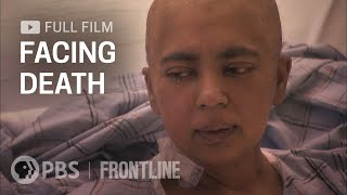 Facing Death full documentary  FRONTLINE [upl. by Retse]