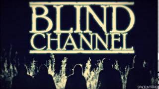 Blind Channel  Alcatraz [upl. by Ennylhsa]