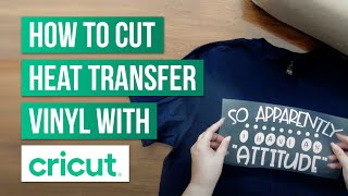 How To Cut Heat Transfer Vinyl With Cricut [upl. by Celestyn]