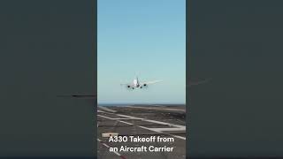 a330 Takeoff from an Aircraft Carrier [upl. by Akinnej]