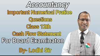 important numerical Cash Flow statement Class 121th [upl. by Priest]