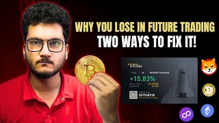 WHY YOU LOSE IN CRYPTO FUTURES  HOW TO EARN DAILY CONSISTENTLY  BITCOIN MARKET UPDATE [upl. by Ennywg958]