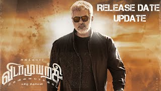 Vidaamuyarchi Release Date Update  Ajith Kumar  Magizh Thirumeni  Anirudh  Lyca [upl. by Nitsrek]