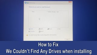 How to Fix We Couldn’t Find Any Drives when installing Windows 10 or Windows 11 [upl. by Harday49]