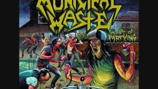 Municipal Waste  Beer Pressure [upl. by Anelad925]