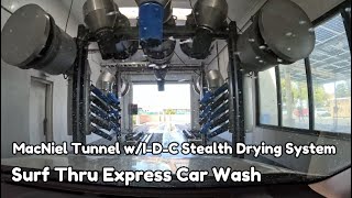 4K MacNeil Tunnel wIDC Stealth Drying System  Surf Thru Express Car Wash Marysville CA [upl. by Oigaib210]