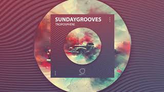 SundayGrooves  Troposphere Lizplay Records  DRUM amp BASS [upl. by Skill]