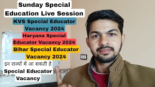 Special Educator Vacancy 2024 Update Different State Special Educator Vacancy PRT TGT Special [upl. by Daughtry]