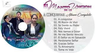 EL MANTO DE LA UNCION A Conquistar  Album Completo  VIRTUDES studios [upl. by Ifok]