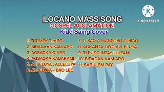 Gospel Acclamation Compilation  Ilocano Mass Song Kidd Saing Cover [upl. by Vogeley231]