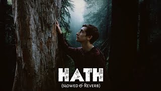 Hath slowed and reverb  Phoulou [upl. by Koralle]