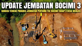 Update Jembatan Pertama Bocimi 3 Terkini 20 Maret 2024  Progres Nol Km Tol Bocimi Tahap 3 Terbaru [upl. by Hooge34]