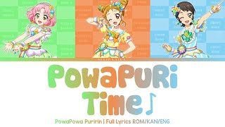 PowaPuRi Time♪  PowaPowa Puririn  Aikatsu Full Lyrics ROMKANENG [upl. by Lajib843]