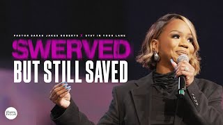 Swerved But Still Saved x Sarah Jakes Roberts [upl. by Pamela]