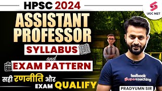 HPSC Assistant Professor Vacancy 2024 Syllabus and Exam Pattern  Pradyumn Sir [upl. by Ynffit]