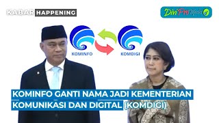 Kominfo Ganti Nama Jadi Kementerian Komunikasi dan Digital Komdigi [upl. by Nahtnamas]