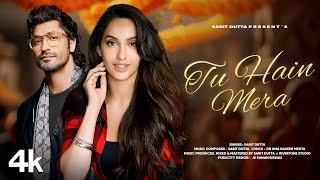 New Song 2024  Tu Hain Mera  Vidyut Jammwal  Nora Fatehi  New Hindi Song  Romantic Song [upl. by Nessnaj799]