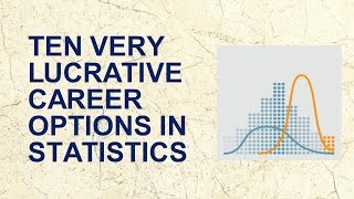 Ten Highly Lucrative Career Options in Statistics [upl. by Esidnak889]