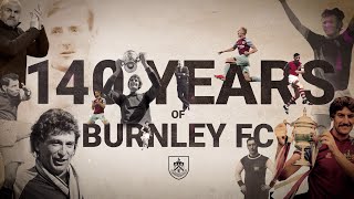 140 YEARS OF BURNLEY FC [upl. by Aihseit882]